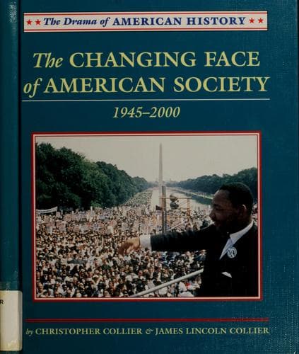 Cover of The changing face of American society, 1945-2000 by Christopher Collier