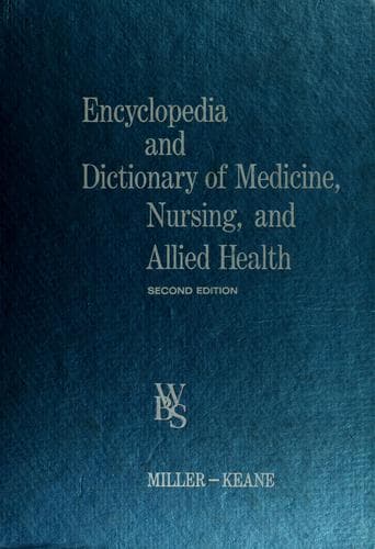 Cover of Encyclopedia and dictionary of medicine, nursing and allied health by Benjamin Frank Miller