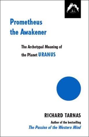 Cover of Prometheus the awakener by Richard Tarnas