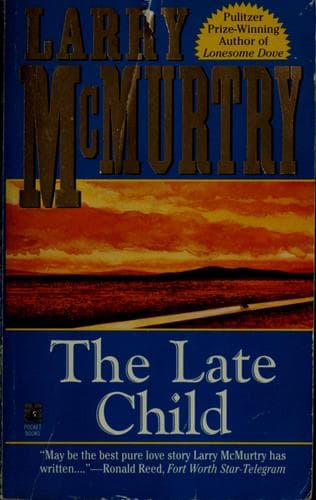 Cover of The late child by Larry McMurtry