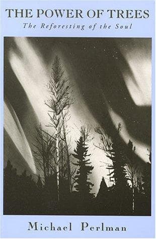Cover of The power of trees by Michael Perlman