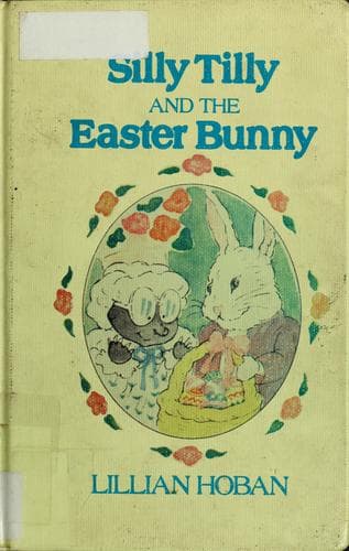 Cover of Silly Tilly and the Easter Bunny by Lillian Hoban