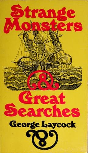 Cover of Strange monsters and great searches by George Laycock