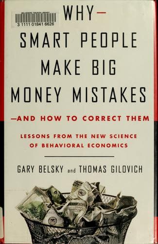 Cover of Why smart people make big money mistakes--and how to correct them by Gary Belsky