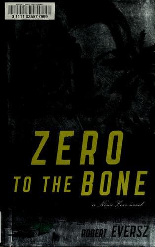 Cover of Zero to the bone by Robert Eversz