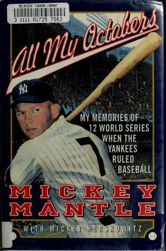 Cover of All my Octobers by Mickey Mantle