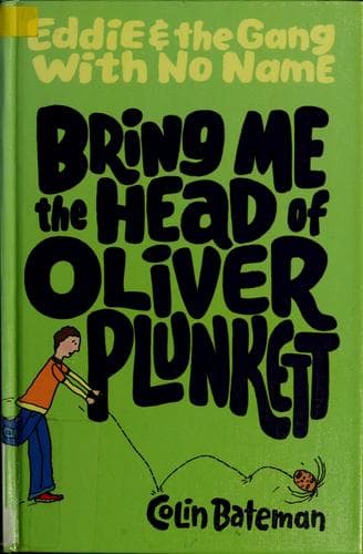 Cover of Bring me the head of Oliver Plunkett by Colin Bateman