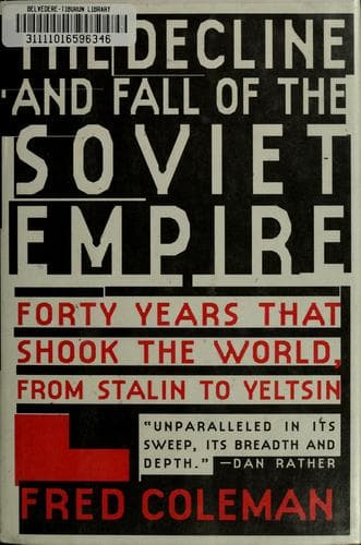 Cover of The decline and fall of the Soviet Empire by Fred Coleman