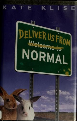 Cover of Deliver us from Normal by Kate Klise