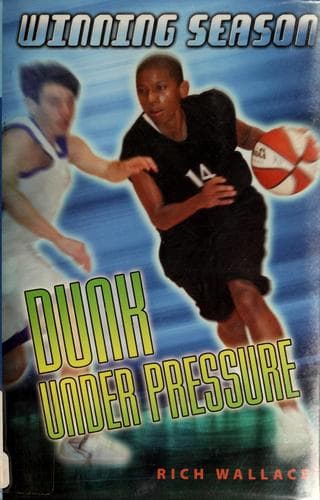 Cover of Dunk under pressure by Rich Wallace
