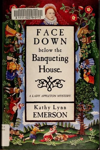 Cover of Face down below the banqueting house by Kathy Lynn Emerson