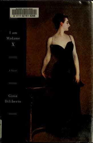 Cover of I am Madame X by Gioia Diliberto
