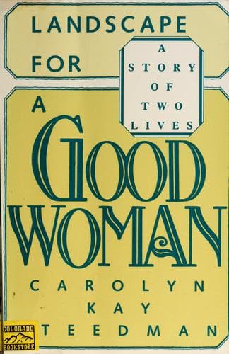 Cover of Landscape for a good woman by Carolyn Steedman