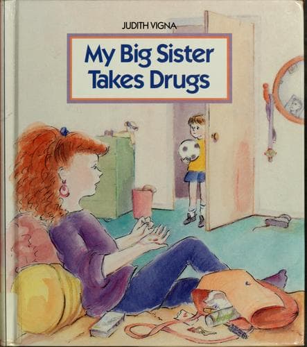 Cover of My big sister takes drugs by Judith Vigna