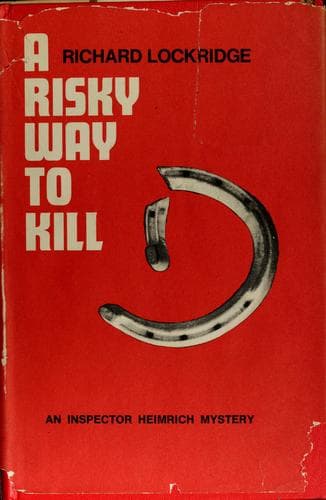 Cover of A risky way to kill by Richard Lockridge