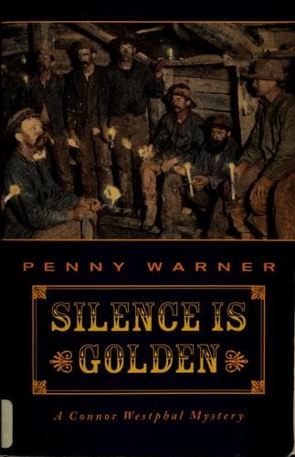 Cover of Silence is golden by Penny Warner