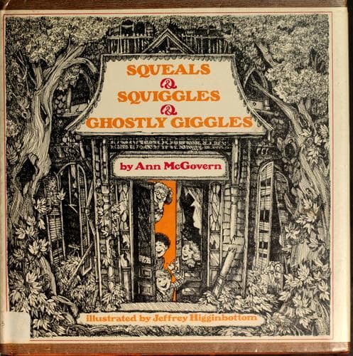 Cover of Squeals & squiggles & ghostly giggles by Ann McGovern