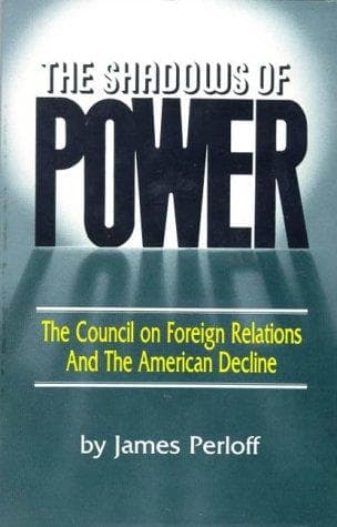 Cover of The shadows of power by James Perloff