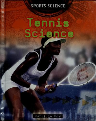 Cover of Tennis science by Patricia Bow