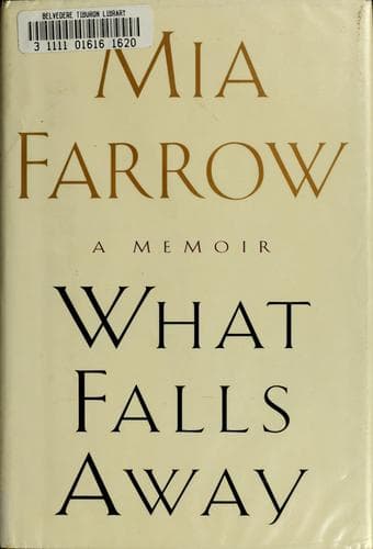 Cover of What falls away by Mia Farrow