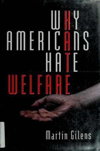 Cover of Why Americans hate welfare by Martin Gilens