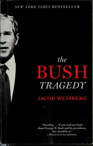 Cover of The Bush tragedy by Jacob Weisberg
