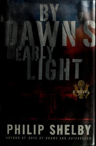 Cover of By dawn's early light by Philip Shelby