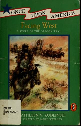 Cover of Facing west by Kathleen V. Kudlinski