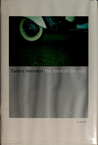 Cover of The force of the past by Sandro Veronesi