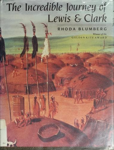 Cover of The incredible journey of Lewis and Clark by Rhoda Blumberg