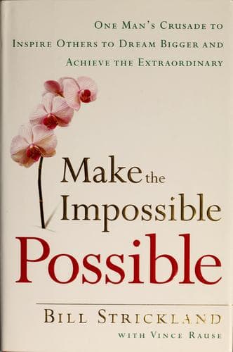 Cover of Make the impossible possible by Bill Strickland