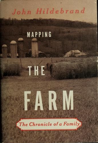 Cover of Mapping the farm by John Hildebrand