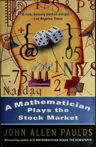 Cover of A mathematician plays the stock market by John Allen Paulos