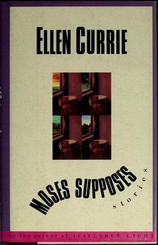 Cover of Moses supposes by Ellen Currie