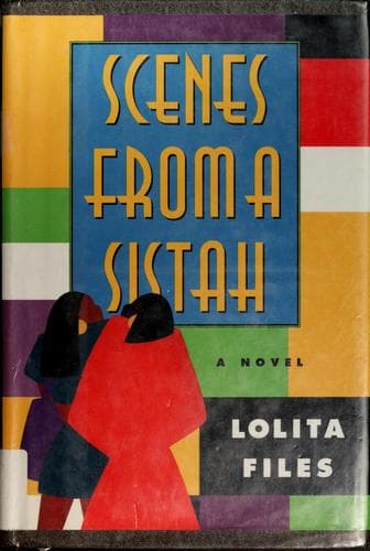 Cover of Scenes from a sistah by Lolita Files