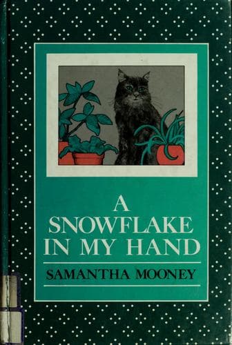 Cover of A snowflake in my hand by Samantha Mooney
