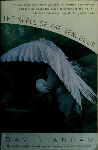 Cover of The spell of the sensuous by David Abram