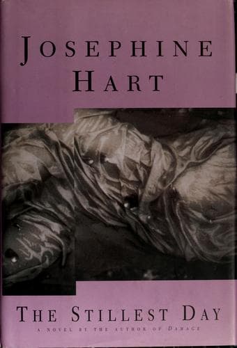 Cover of The stillest day by Josephine Hart