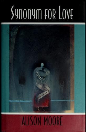Cover of Synonym for love by Alison Moore