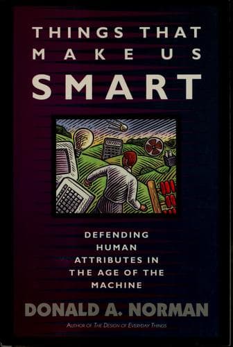 Cover of Things That Make Us Smart by Donald A. Norman