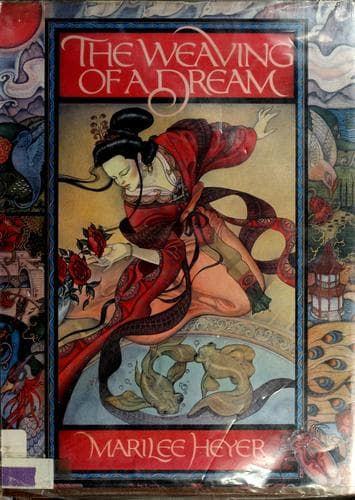 Cover of The weaving of a dream by Marilee Heyer