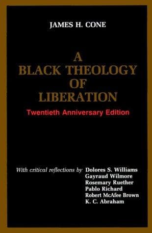 Cover of A Black theology of liberation by James H. Cone
