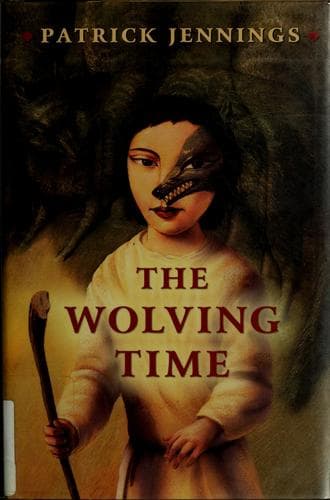 Cover of The wolving time by Patrick Jennings