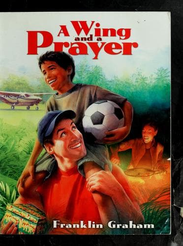 Cover of A wing and a prayer by Franklin Graham