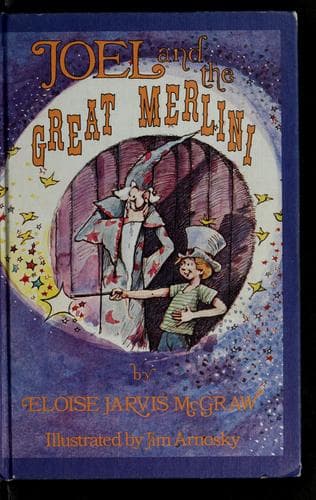 Cover of Joel and the great Merlini by Eloise Jarvis McGraw