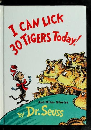 Cover of I Can Lick 30 Tigers Today and Other Stories by Dr. Seuss