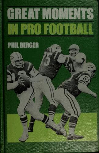 Cover of Great moments in pro football by Phil Berger