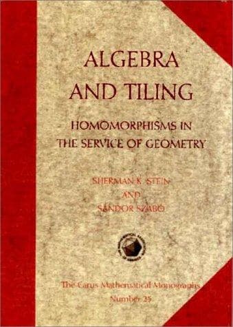 Cover of Algebra and tiling by Sherman K. Stein