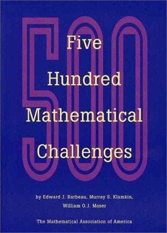 Cover of Five hundred mathematical challenges by Edward Barbeau