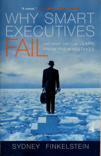 Cover of Why smart executives fail by Sydney Finkelstein